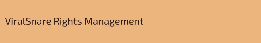 ViralSnare Rights Management